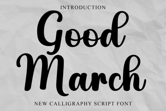 Good March Font for Creative Campaigns